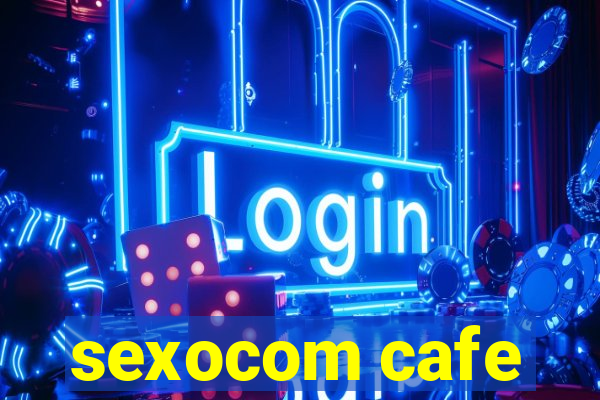sexocom cafe